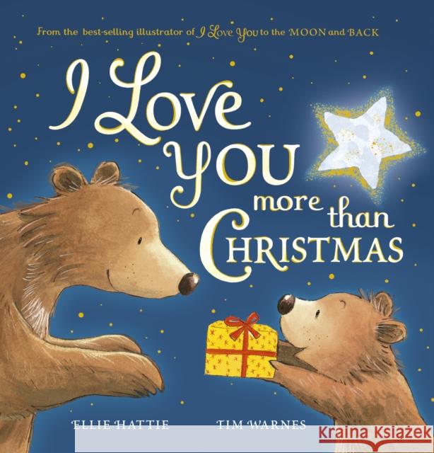 I Love You More Than Christmas Ellie Hattie 9781801043274