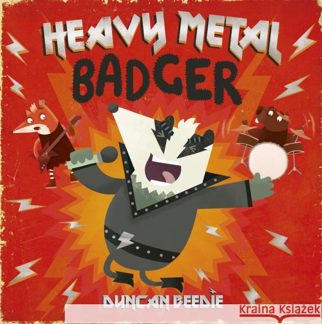 Heavy Metal Badger Duncan Beedie 9781801045056 Little Tiger Press Group