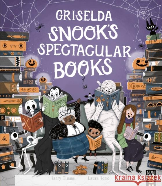 Griselda Snook’s Spectacular Books Barry Timms 9781801045759