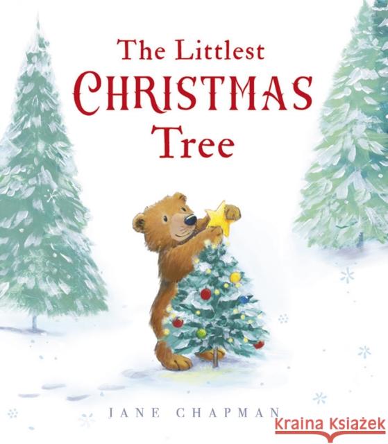 The Littlest Christmas Tree Jane Chapman 9781801046497 Little Tiger Press Group