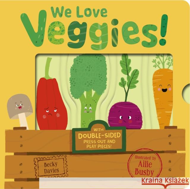 We Love Veggies! Becky Davies 9781801046664