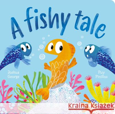 A Fishy Tale Joshua George Puy Pinillos 9781801052610 Imagine That