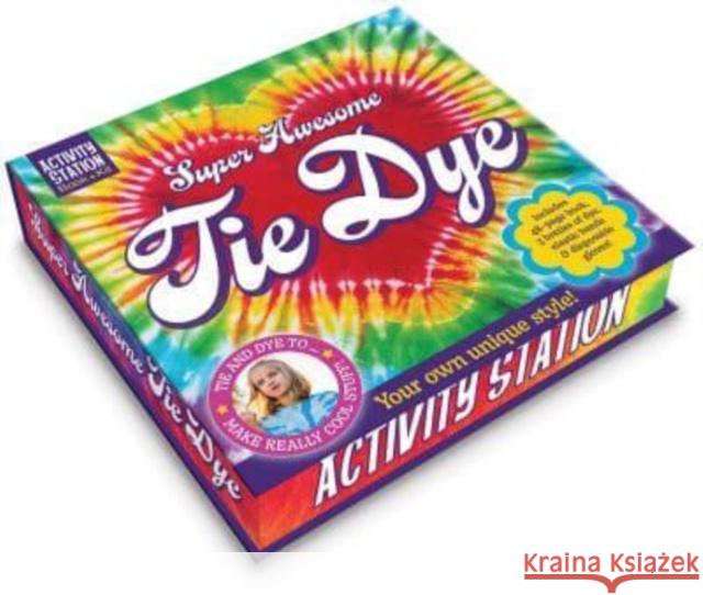 Super Awesome Tie Dye Jessie Oliver 9781801054652 Imagine That Publishing Ltd