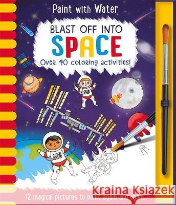 Blast Off Into - Space, Mess Free Activity Book Lisa Regan Mike Love Rachael McLean 9781801054805