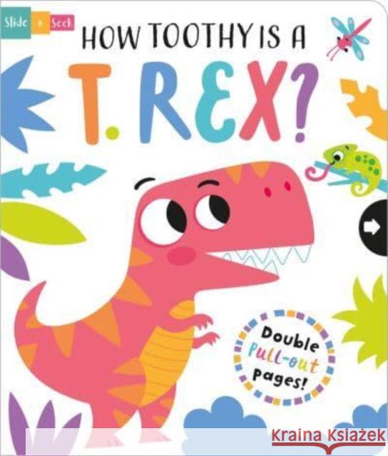 How Toothy is a T. rex? Lisa Regan 9781801055413