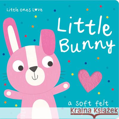 Little Ones Love Little Bunny Holly Hall 9781801057646 Imagine That Publishing Ltd