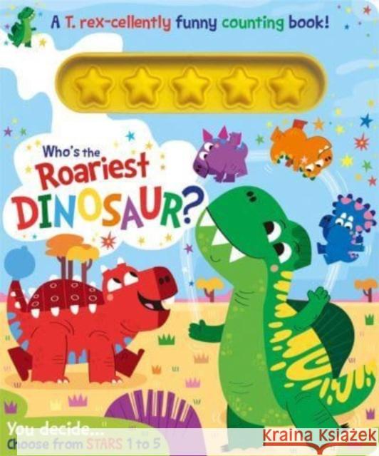Who's the Roariest Dinosaur? Lou Treleaven 9781801057875 Imagine That Publishing Ltd