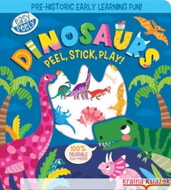 Easy Peely Dinosaurs - Peel, Stick, Play! Holly Hall 9781801059121 Imagine That Publishing Ltd