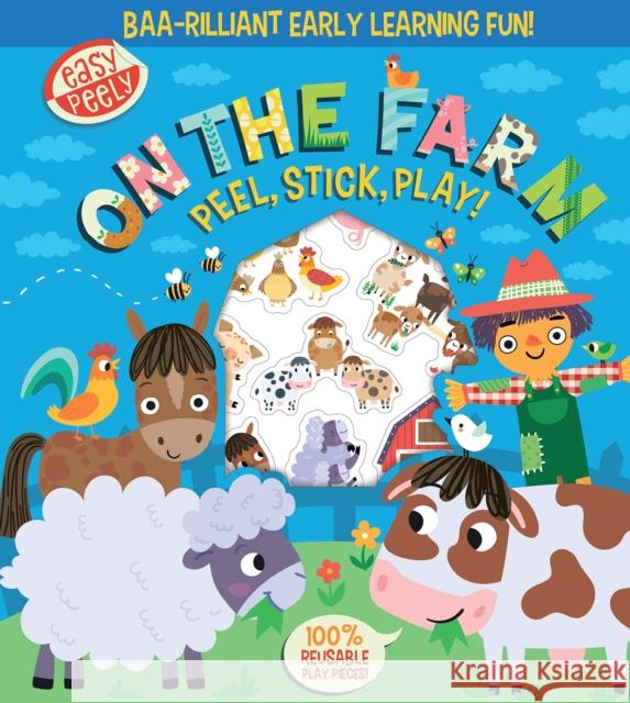 Easy Peely On the Farm - Peel, Stick, Play! Holly Hall 9781801059138 Imagine That Publishing Ltd