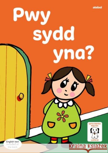 Llyfrau Hwyl Magi Ann: Pwy sydd Yna? Mena Evans 9781801061933 Atebol Cyfyngedig