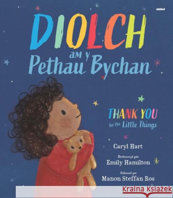 Diolch am y Pethau Bychan / Thank you for the Little Things Caryl Hart 9781801063425 Atebol Cyfyngedig