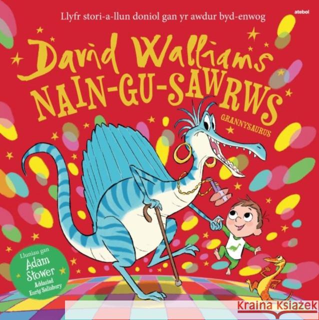 Nain-Gu-Sawrws / Grannysaurus David Walliams 9781801063432