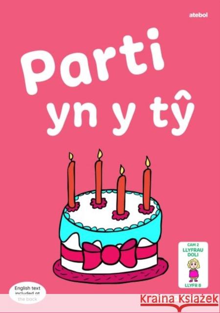 Llyfrau Hwyl Magi Ann: Parti yn y Ty Mena Evans Mena Evans  9781801063562 Atebol Cyfyngedig