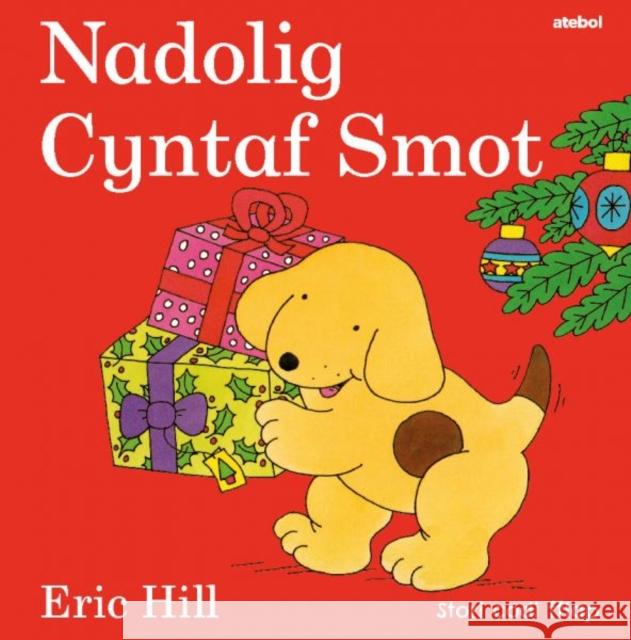 Cyfres Smot: Nadolig Cyntaf Smot Eric Hill 9781801063975