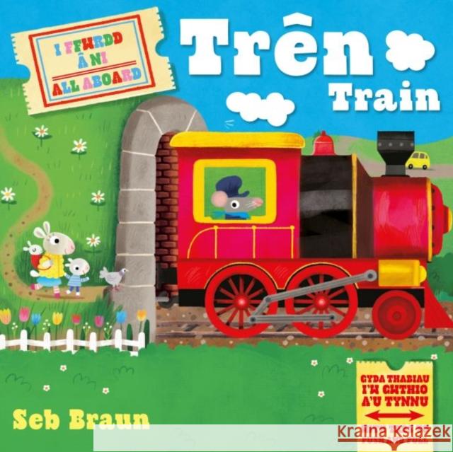 I Ffwrdd a Ni: Tren /  All Aboard: Train Ruth Symons 9781801064323 Atebol Cyfyngedig