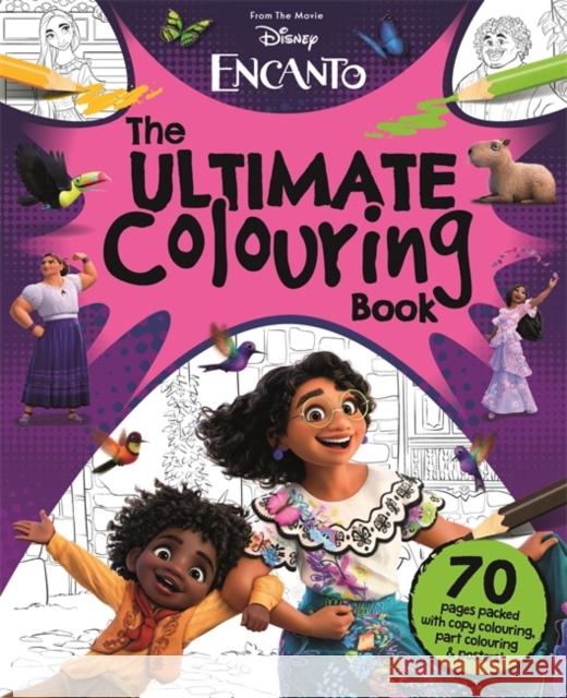 Disney Encanto: The Ultimate Colouring Book Autumn Publishing 9781801081061 Bonnier Books Ltd