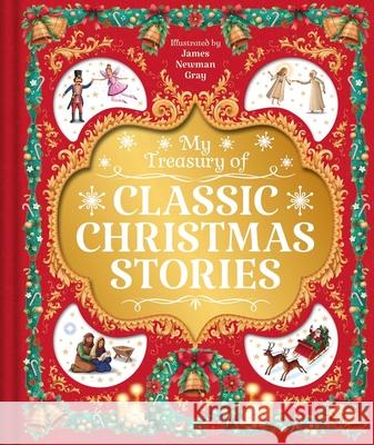 My Treasury of Classic Christmas Stories: With 4 Stories Igloobooks                               James Newma 9781801086691 Igloo Books