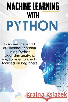 Machine Learning With Python Eric Chamberlin 9781801098243
