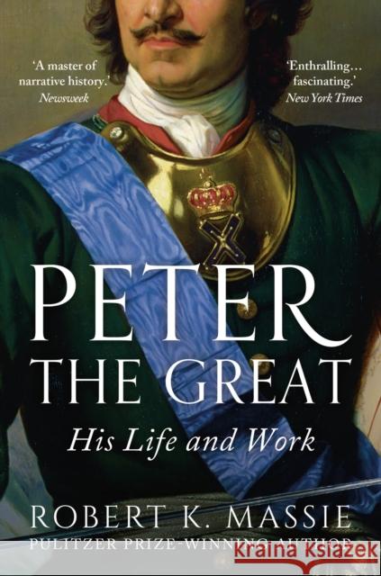 Peter the Great Robert K. Massie 9781801102773 Head of Zeus