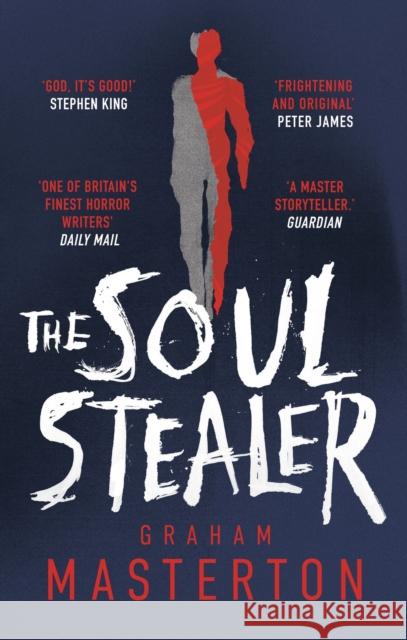 The Soul Stealer: The master of horror and million copy seller with his new must-read Halloween thriller Masterton Graham Masterton 9781801103947 Bloomsbury Publishing (UK)