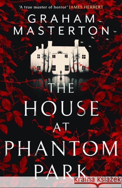 The House at Phantom Park: A spooky, must-read thriller from the master of horror  9781801104005 Bloomsbury Publishing PLC