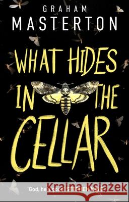 What Hides in the Cellar Graham Masterton 9781801104043 Bloomsbury Publishing (UK)