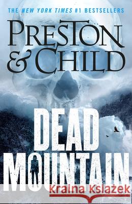 Dead Mountain Lincoln Child 9781801104333 Bloomsbury Publishing PLC