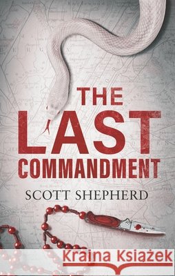 The Last Commandment Scott Shepherd 9781801104692