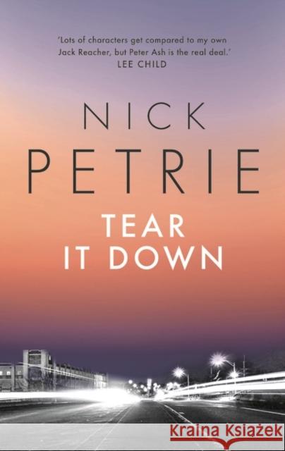 Tear It Down Nick Petrie 9781801109055 Bloomsbury Publishing PLC