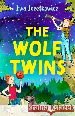 The Wolf Twins Ewa Jozefkowicz 9781801109239 Bloomsbury Publishing PLC