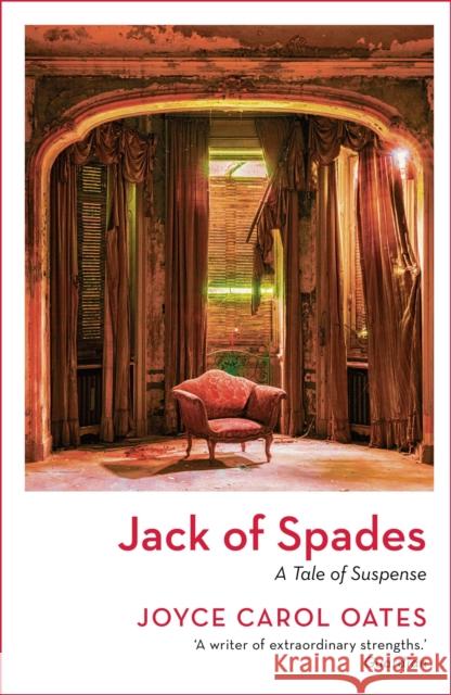 Jack of Spades Joyce Carol Oates 9781801109338 Bloomsbury Publishing PLC