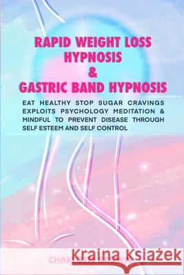 rapid weight loss hypnosis & gastric band hypnosis Charlotte Brown 9781801116053