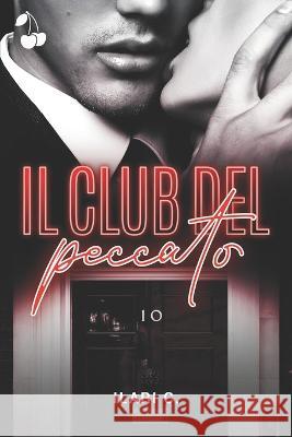 Il club del peccato Cherry Publishing Ilari C  9781801161916 Nielsen