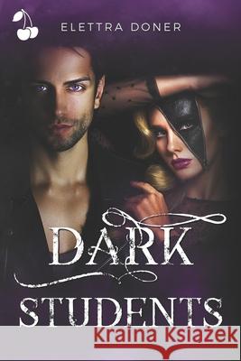 Dark Students Cherry Publishing Elettra Doner 9781801162319 Cherry Publishing