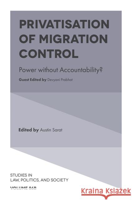 Privatisation of Migration Control: Power without Accountability?  9781801176637 Emerald Publishing Limited