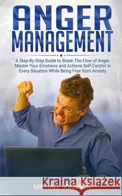Anger Management Michael Johnson 9781801205986 17 Books Ltd