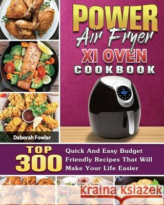 Power Air Fryer Xl Oven Cookbook Deborah Fowler 9781801246606 Deborah Fowler