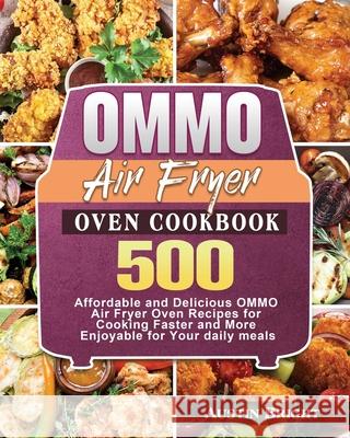 OMMO Air Fryer Oven Cookbook Austin Bright   9781801247443 Austin Bright