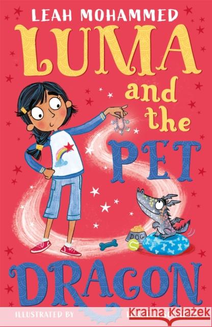 Luma and the Pet Dragon: Book 1 Leah Mohammed 9781801300025