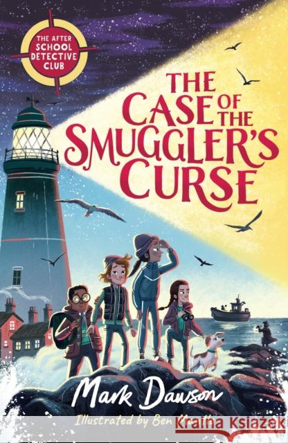 The After School Detective Club: The Case of the Smuggler's Curse: Book 1 Mark Dawson 9781801300063