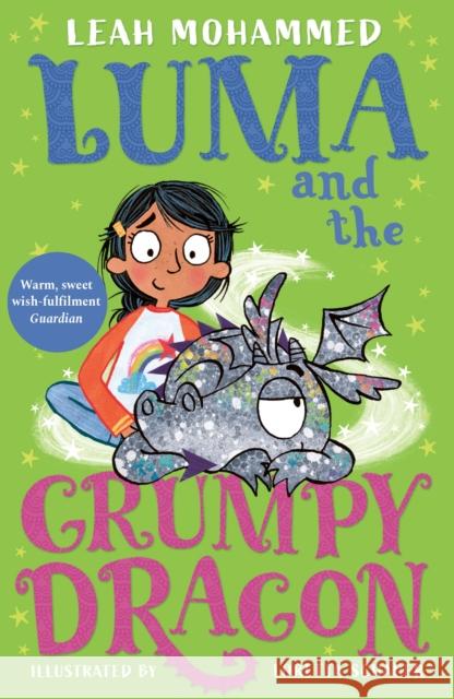 Luma and the Grumpy Dragon: Book 3 Leah Mohammed 9781801300315