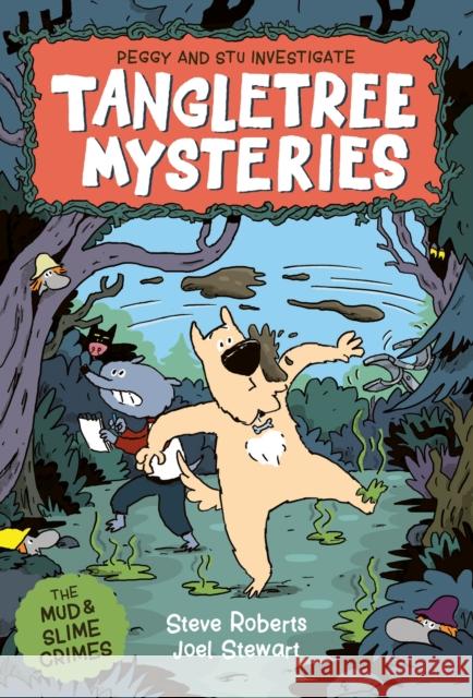 Tangletree Mysteries: Peggy & Stu Investigate!: Book 1 Stewart, Joel 9781801300735 Hachette Children's Group