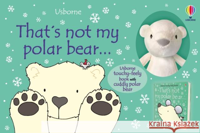 That's not my polar bear... book and toy Fiona Watt 9781801310451 Usborne Publishing Ltd