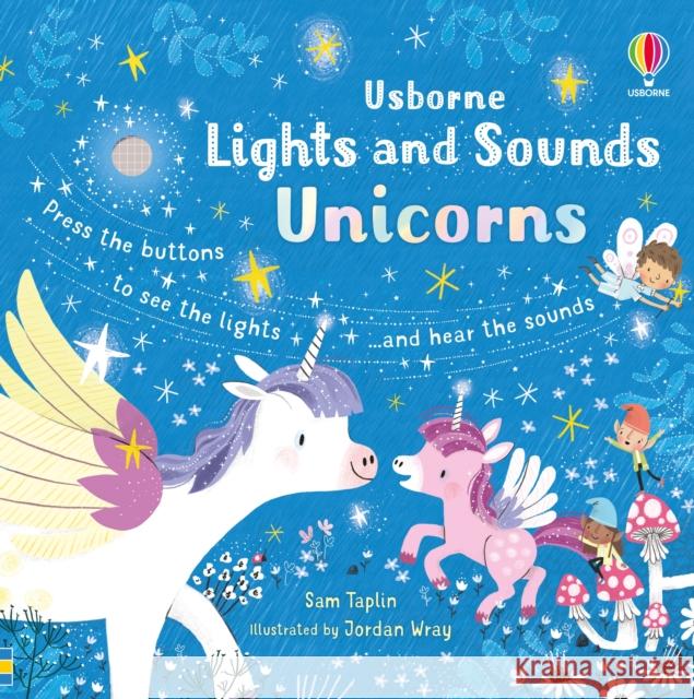 Lights and Sounds Unicorns Sam Taplin Jordan Wray  9781801310970