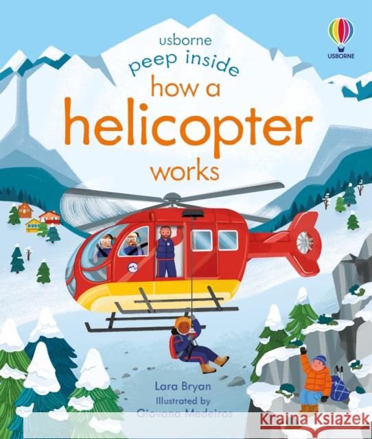 Peep Inside How a Helicopter Works Lara Bryan 9781801311816 Usborne Publishing Ltd