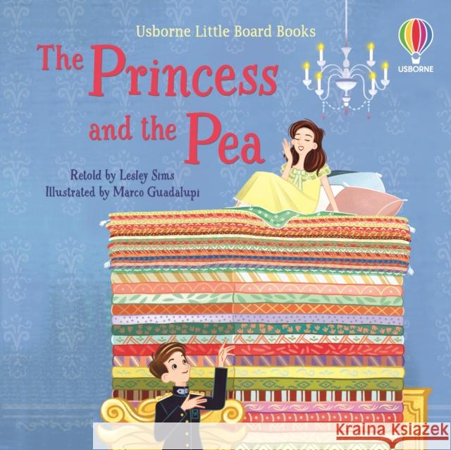 The Princess and the Pea LESLEY SIMS 9781801312479 Usborne Publishing Ltd