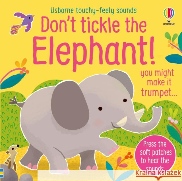Don't Tickle the Elephant! Sam Taplin 9781801314206