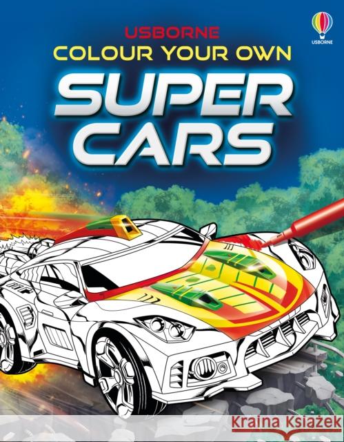 Colour Your Own Supercars Sam Smith 9781801315869 Usborne Publishing Ltd