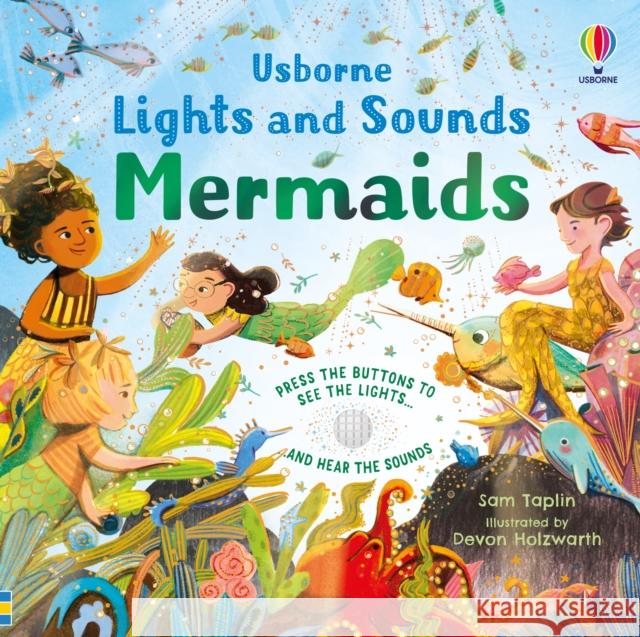 Lights and Sounds Mermaids SAM TAPLIN 9781801317184 Usborne Publishing Ltd