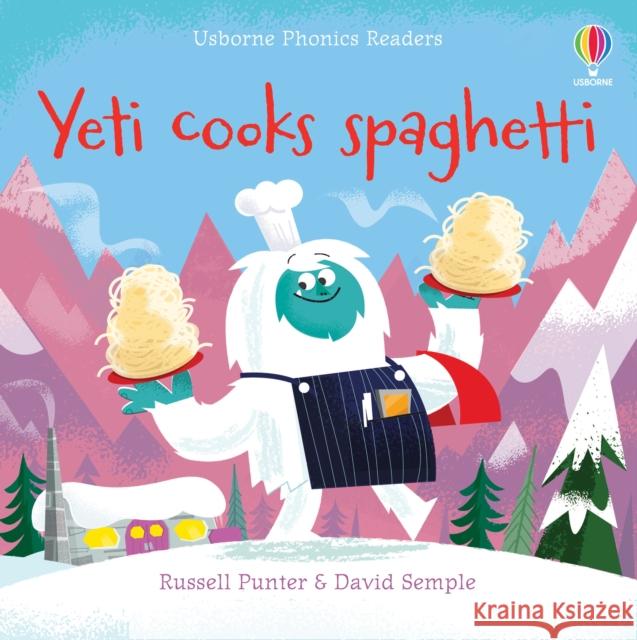 Yeti cooks spaghetti Russell Punter 9781801319850